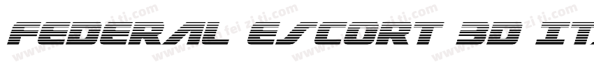 Federal Escort 3D Italic◆字体转换
